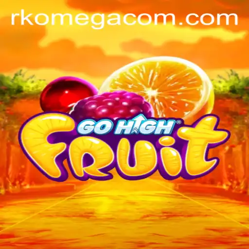GoHighFruit: A New Gaming Sensation with RK Omega