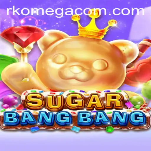 Exploring the Exciting World of SUGARBANGBANG: An Introduction to RK Omega
